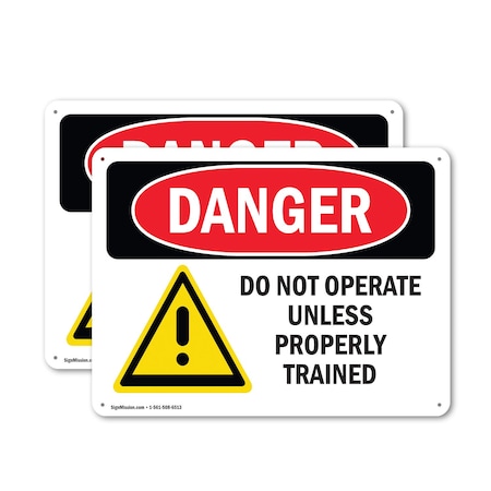 Signmission Do Not Operate Unless Properly Trained Danger Sign, Plastic, 24in W x 18in L, 2PK OS-2PACK-DS-P-1824-L-1156